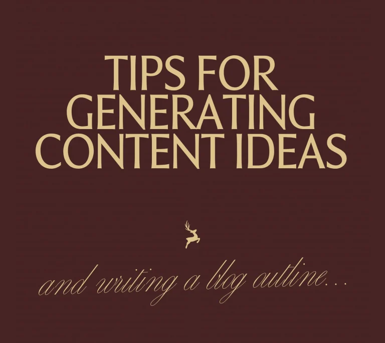 Tips for generating content ideas and writing a blog outline